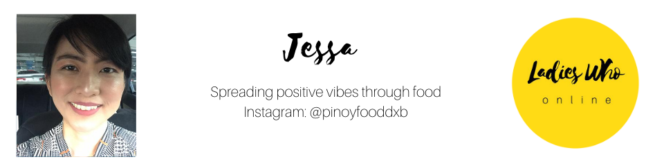 jessa torina, @pinoyfooddxb, ladies who online, dubai blog, dubai blogger